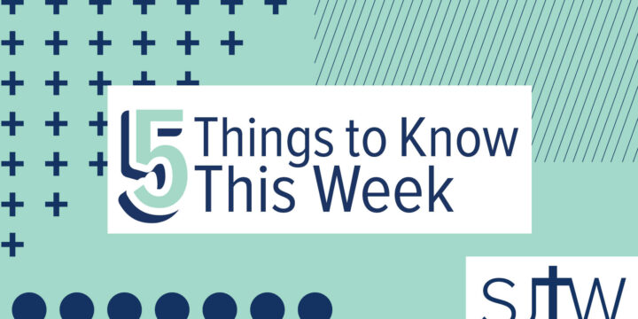 5 Things to Know This Week