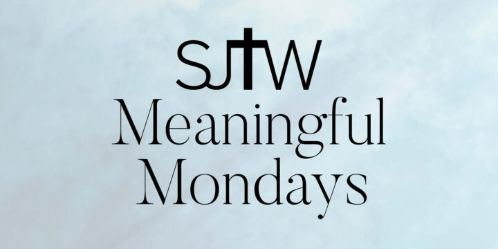 Meaningful Mondays