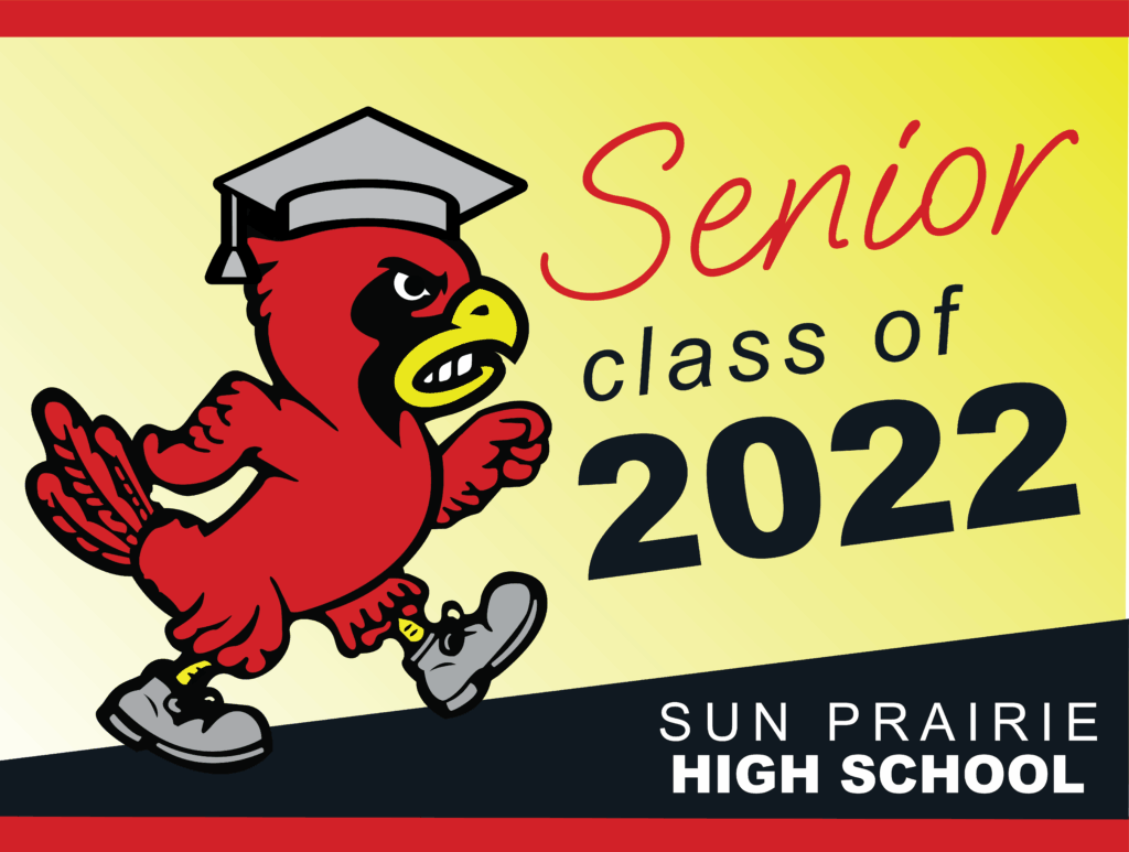 Sun Prairie High School Senior Class of 2022 yard sign